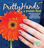 Pretty Hands & Sweet Feet