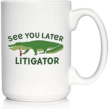 Bevvee See You Later Litigator Coffee Mug - Funny Lawyer Gifts for Attorneys and Law School Graduates - Large 15oz White Ceramic Mug