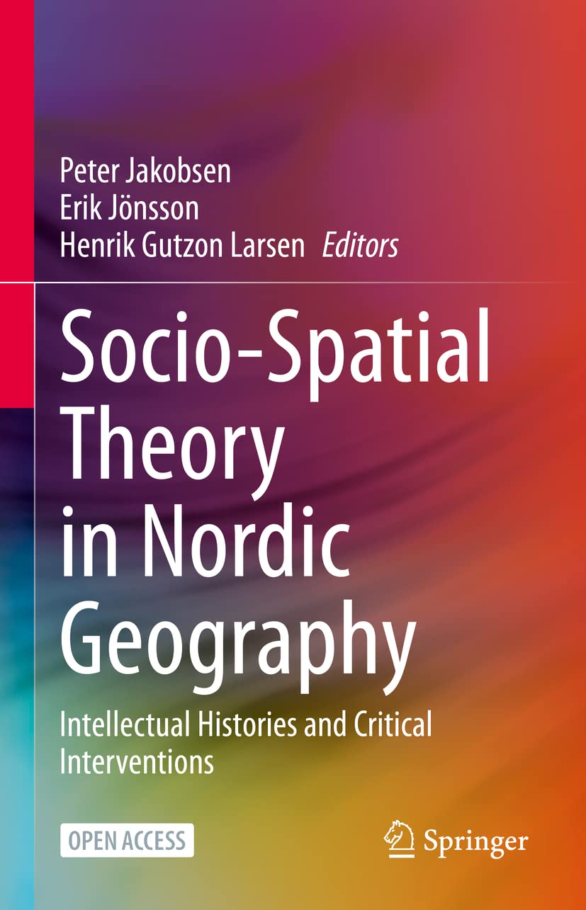 Socio-Spatial Theory in Nordic Geography by Peter Jakobsen, E... - 9783031042331