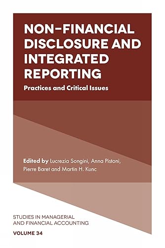 Non-Financial Disclosure and Integrated Reporting: Practices and Critical Issues: 34 (Studies in Managerial and Financial Accounting, 34)