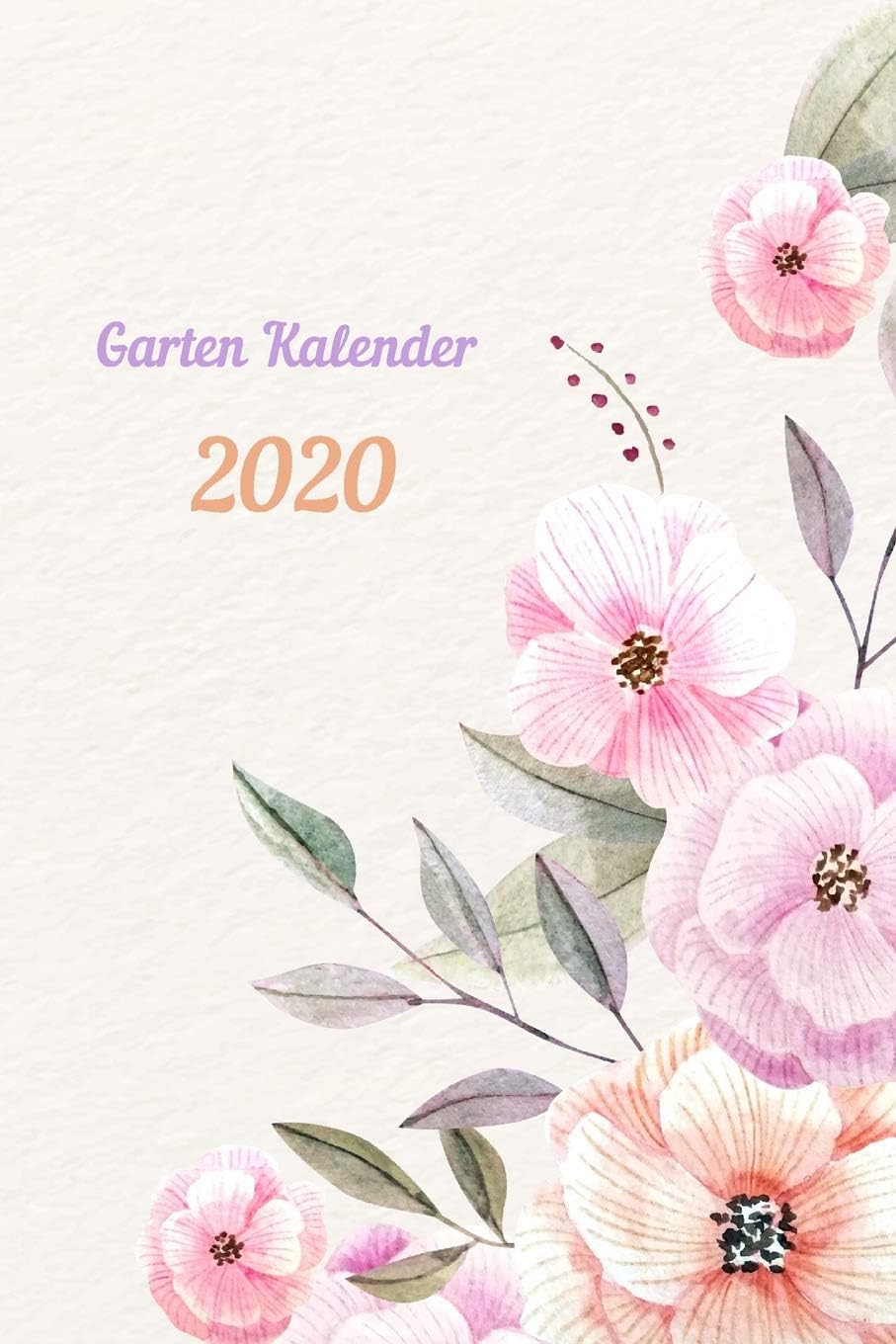 Garten Kalender 2020 mit Aquarell Blumen: Aussatzeiten nach dem Mond als Tabelle enthalten, Taschenbuchformat, Buchkalender, Tagesplaner, für Tag für ... zum eintragen, Termine und dankbar für etc.