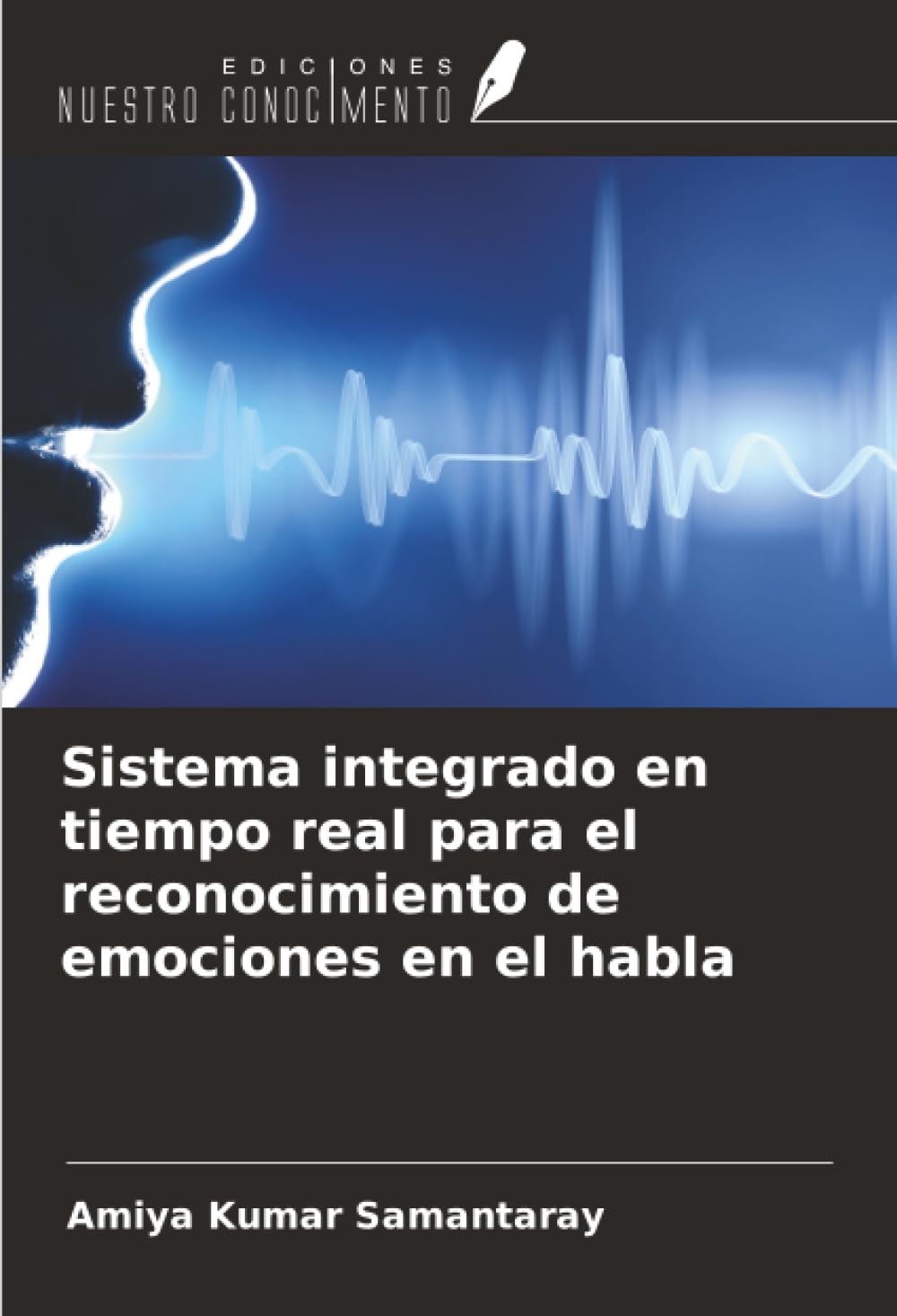 Sistema integrado en tiempo real para el reconocimiento de emociones en el habla
