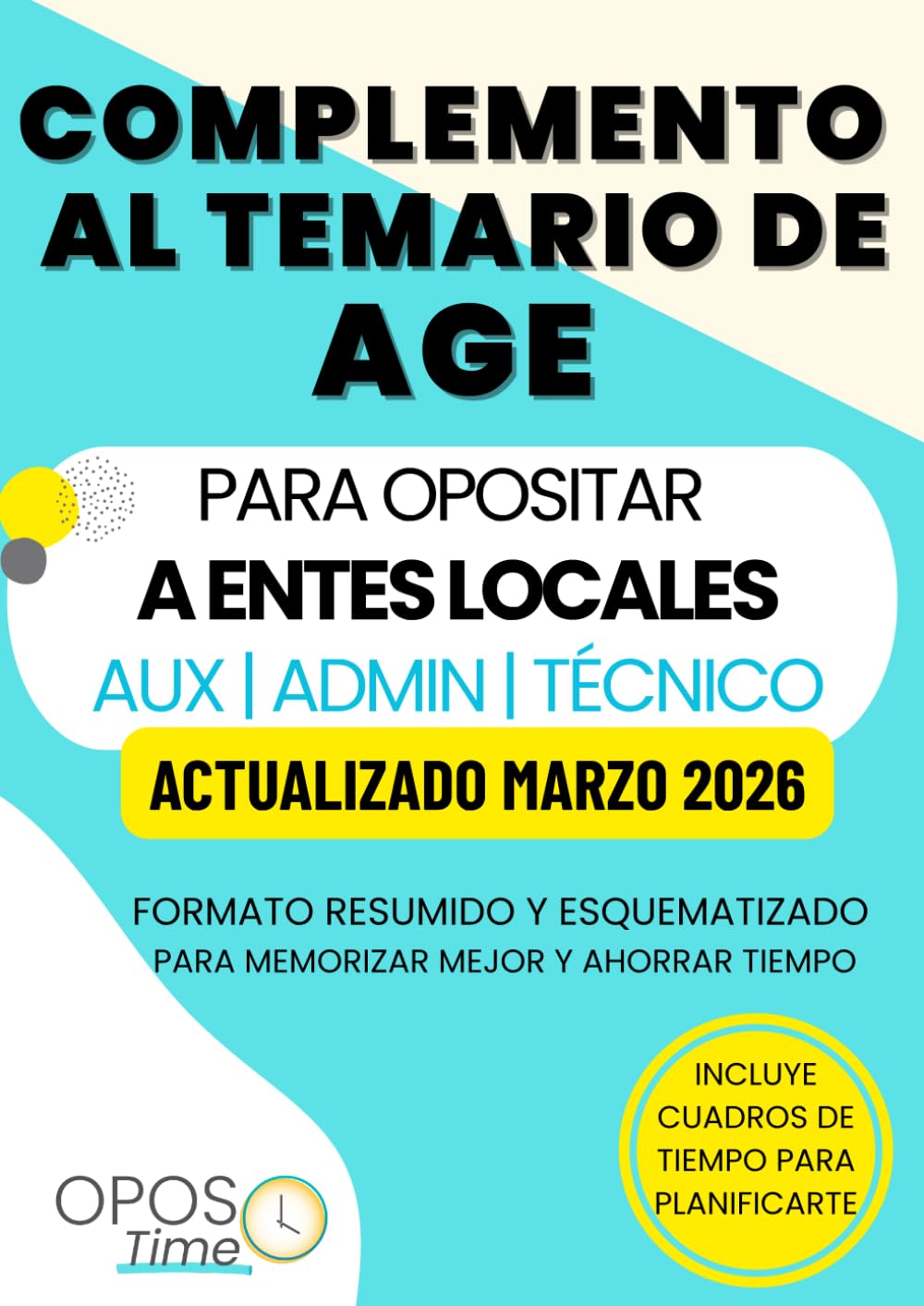 TEMARIO ESPECÍFICO OPOSICIONES ADMINISTRACIÓN LOCAL. COMPLEMENTO AL TEMARIO DE AGE.: Formato resumido y esquematizado para facilitar su memorización. (PREPARACIÓN OPOSICIONES AGE)