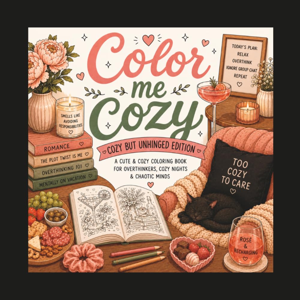Color Me Cozy: Cozy But Unhinged Edition