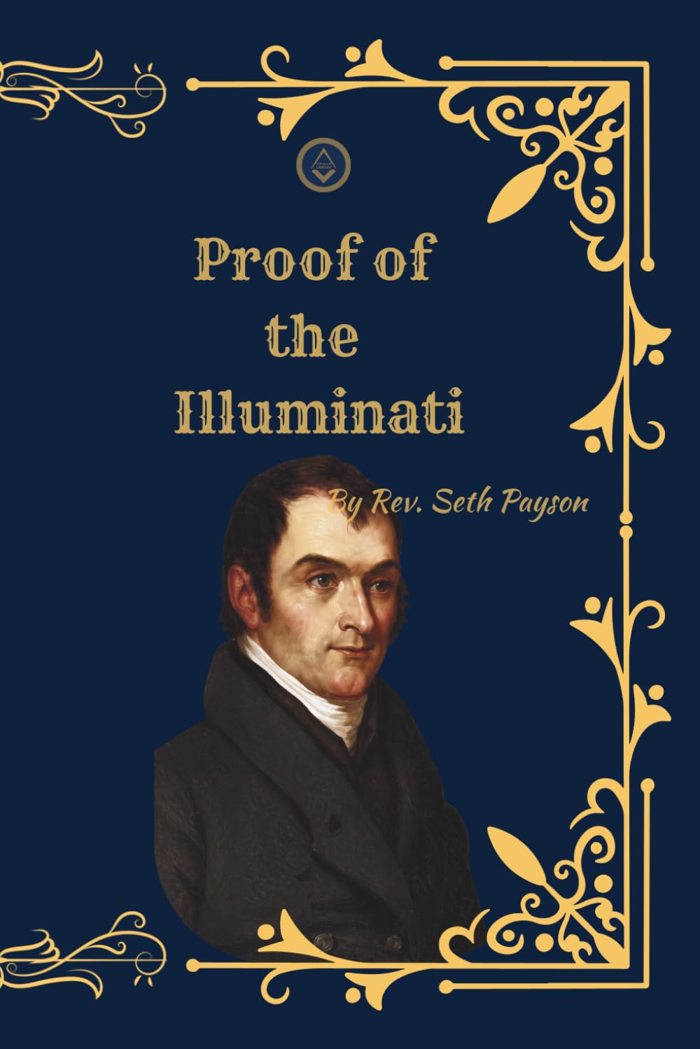 Proof of the Illuminati: A Restored Historical Edition