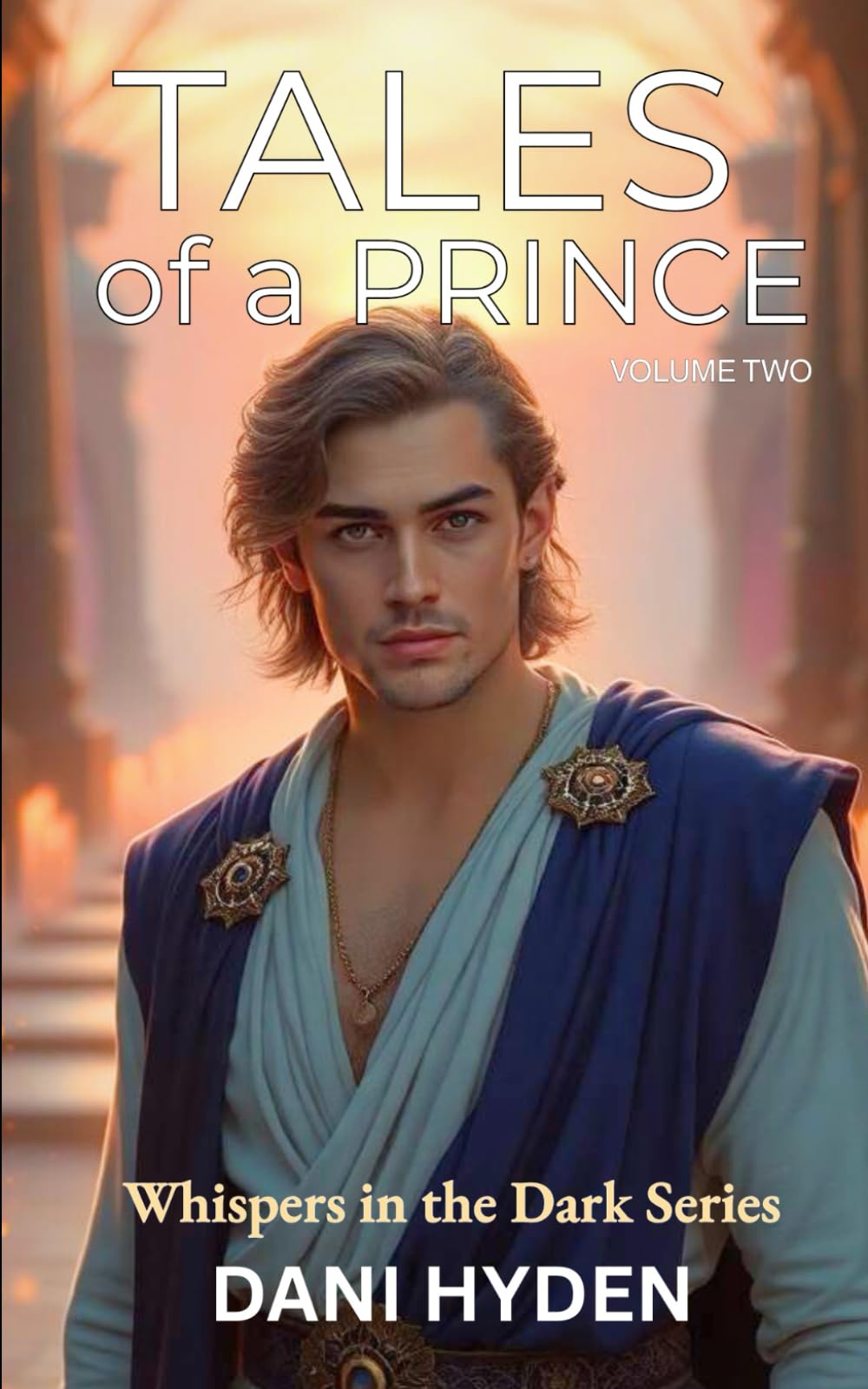 Tales of a Prince: Volume Two | WITD Series (Whispers In the Dark Series : Gay Stories for Quiet Hearts)