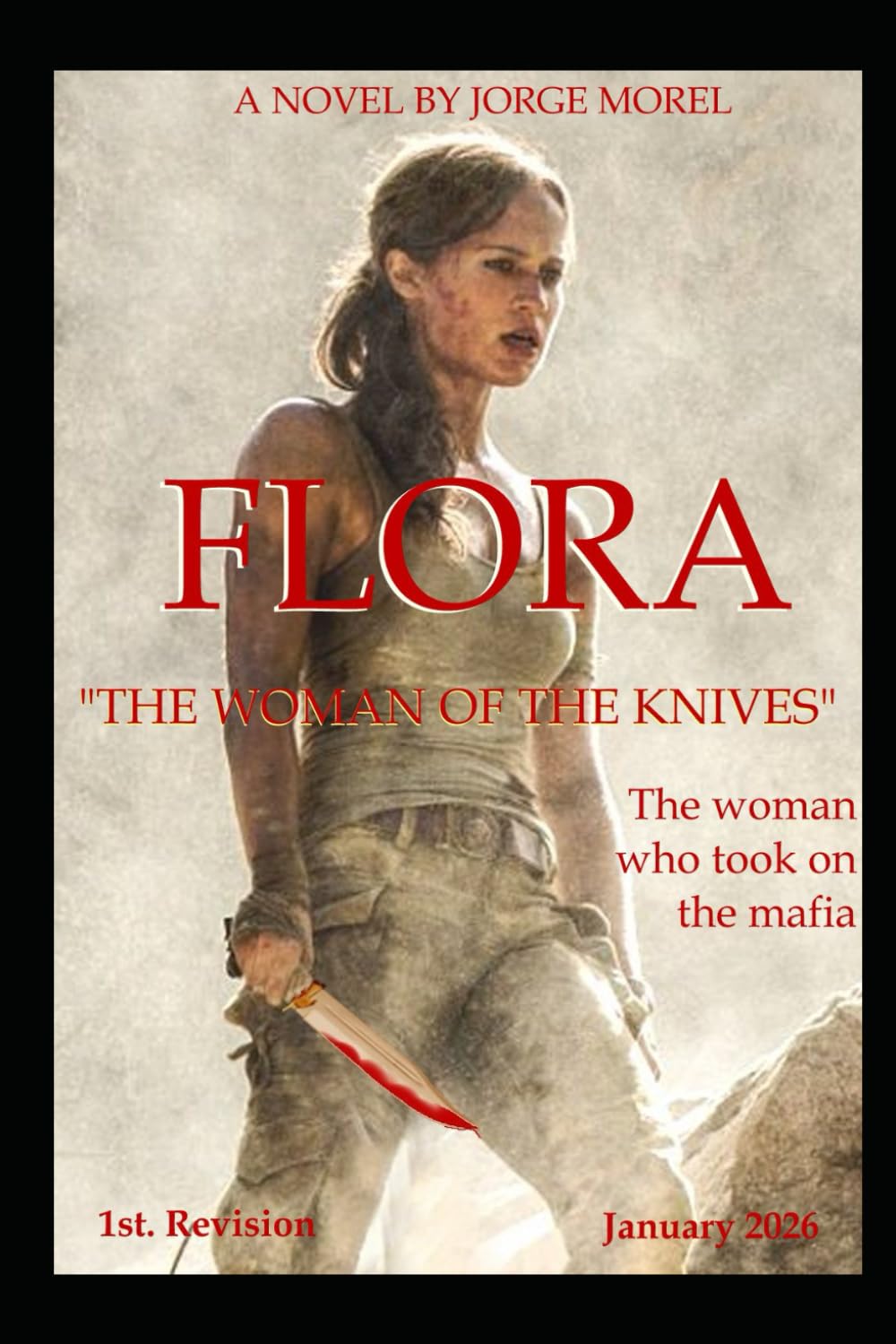 FLORA, THE WOMAN OF THE KNIVES: THE WOMAN WHO TOOK ON THE MAFIA