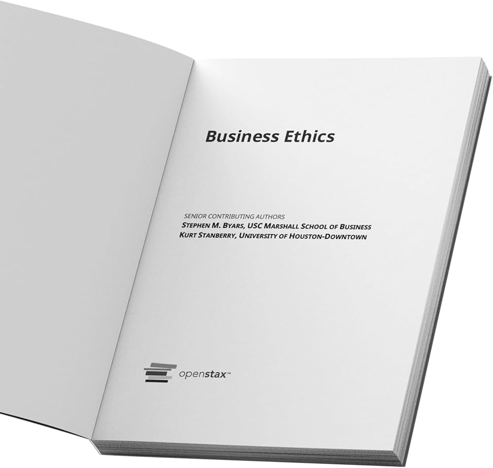 Business Ethics by OpenStax (paperback version, B&W): OpenStax