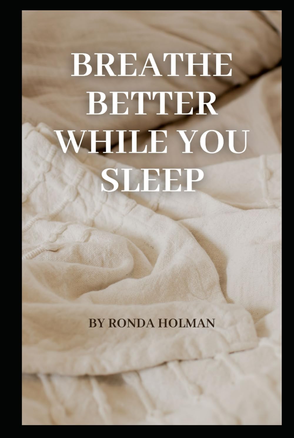 Breathe Better while you Sleep: A recovering mouth breather and floppy tongue owner guide