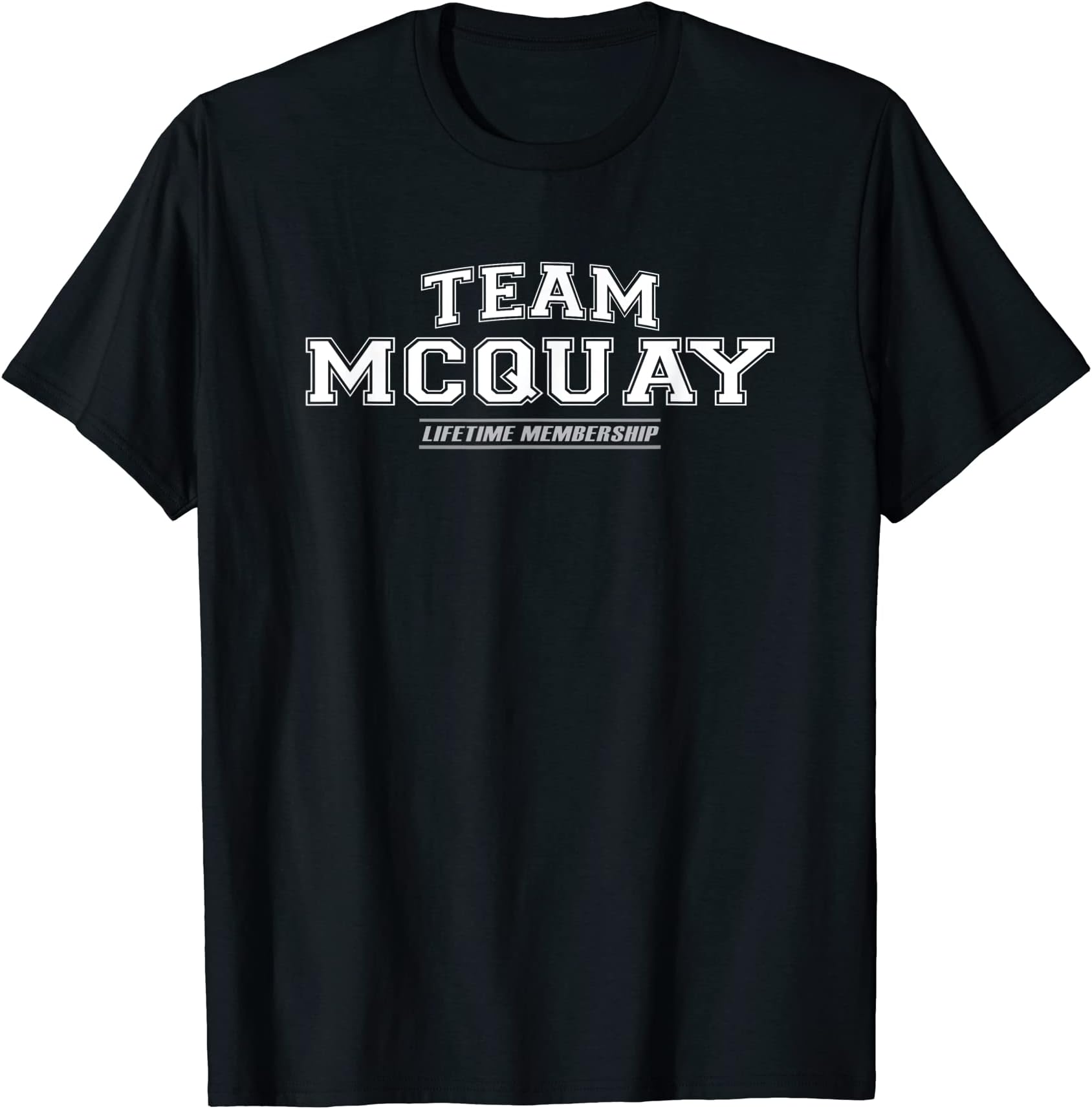 Team Mcquay | Proud Family Surname, Last Name Gift T-Shirt