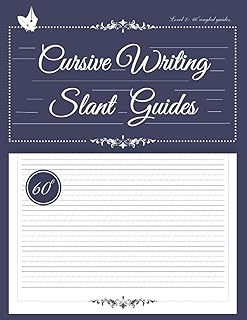 Cursive Writing Practice Paper with 60 Degree Slant Guides: LVL 2 Blank Cursive Writing Template Guides / Angled Grid on 4 Lined Handwriting Practice ... Alphabet Letters & Penmanship Improvement.