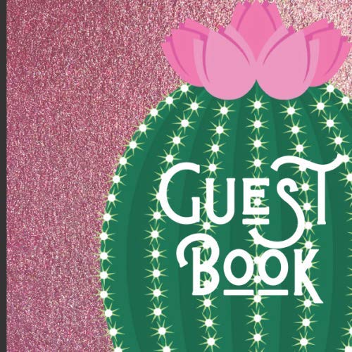 Guest Book: Gorgeous Cactus Theme Party Guest Book Includes Gift Tracker and Picture Memory Section (Cactus Party Guest Books)
