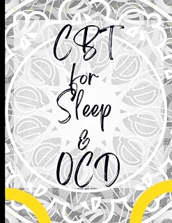 CBT for Sleep & OCD: Your Guide to Free for CBT for Sleep & OCD|Deal with Stress, Anxiety & Face The World |Appreciate Yourself Today