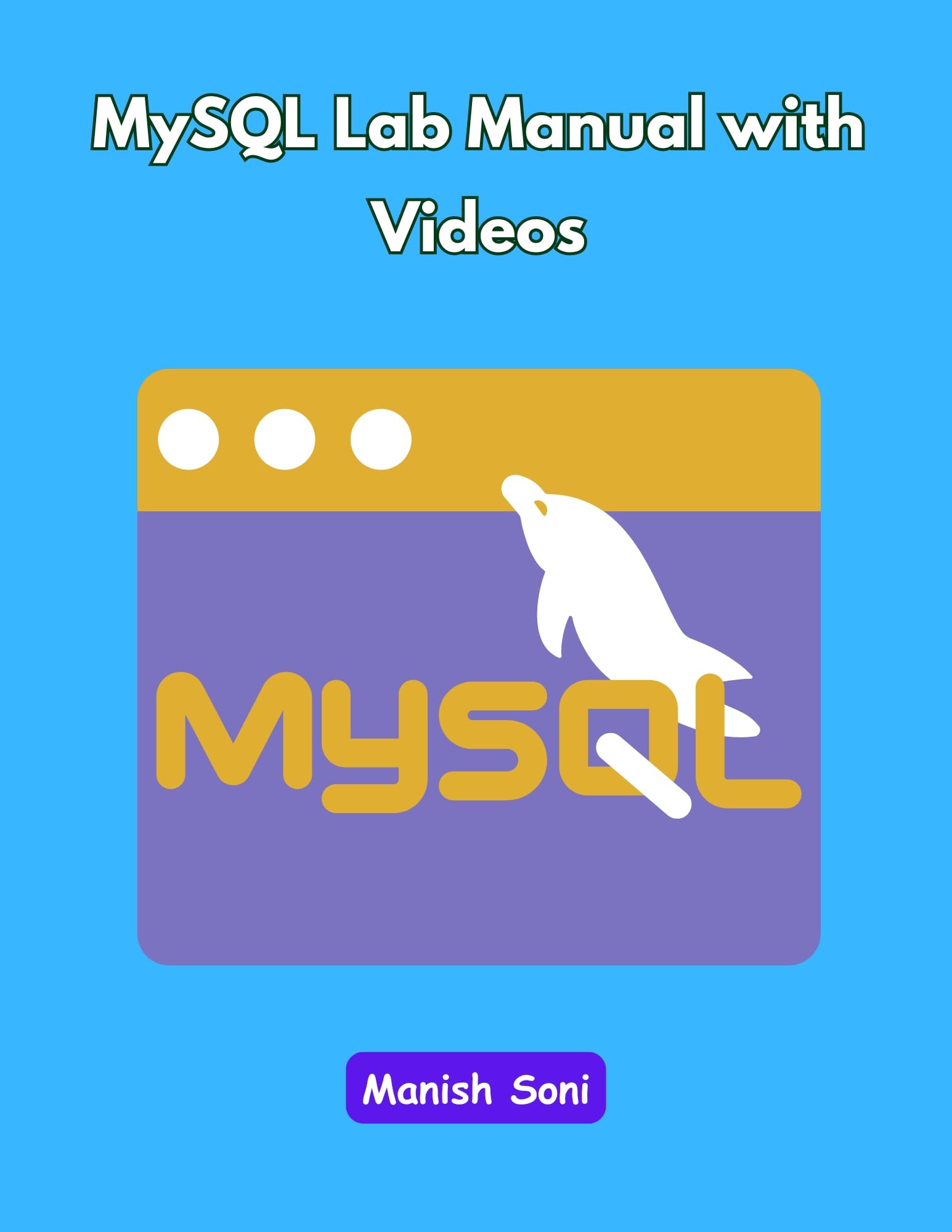 MySQL Lab Manual Solution eBook (Beginners To Advanced) Complete Study Guide – Full Syllabus Coverage, Solved & Unsolved Questions, PYQ, 500+ Practical Questions Scenarios Based, Online Test Papers, Video Lectures (Email Delivery of eBook in 2 Hours)-image-43