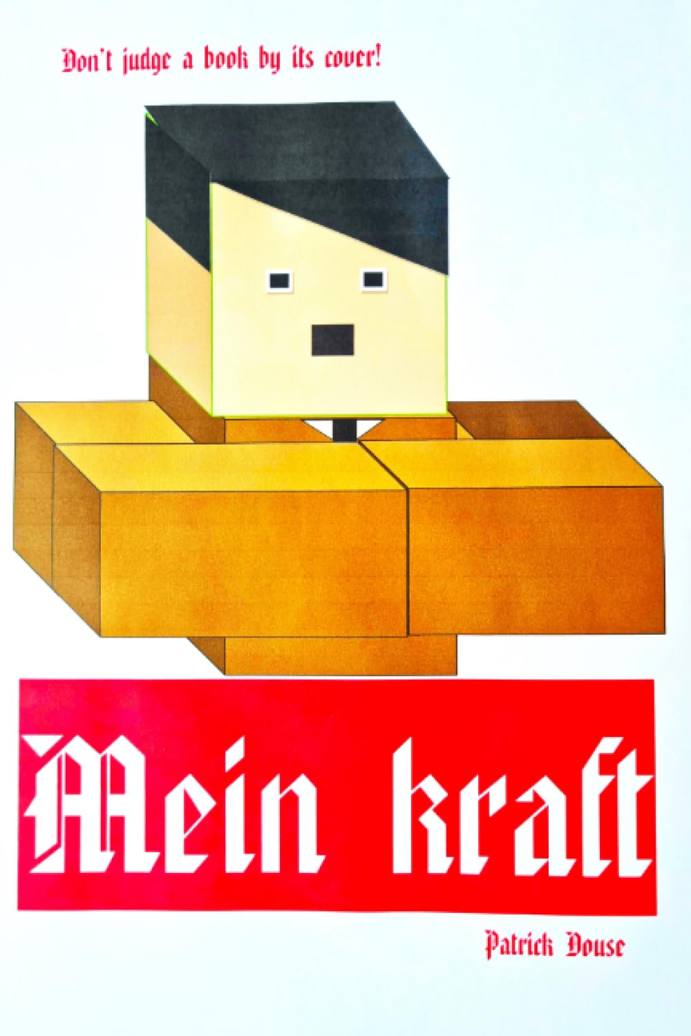 Mein Kraft: Don't judge a book by its cover!