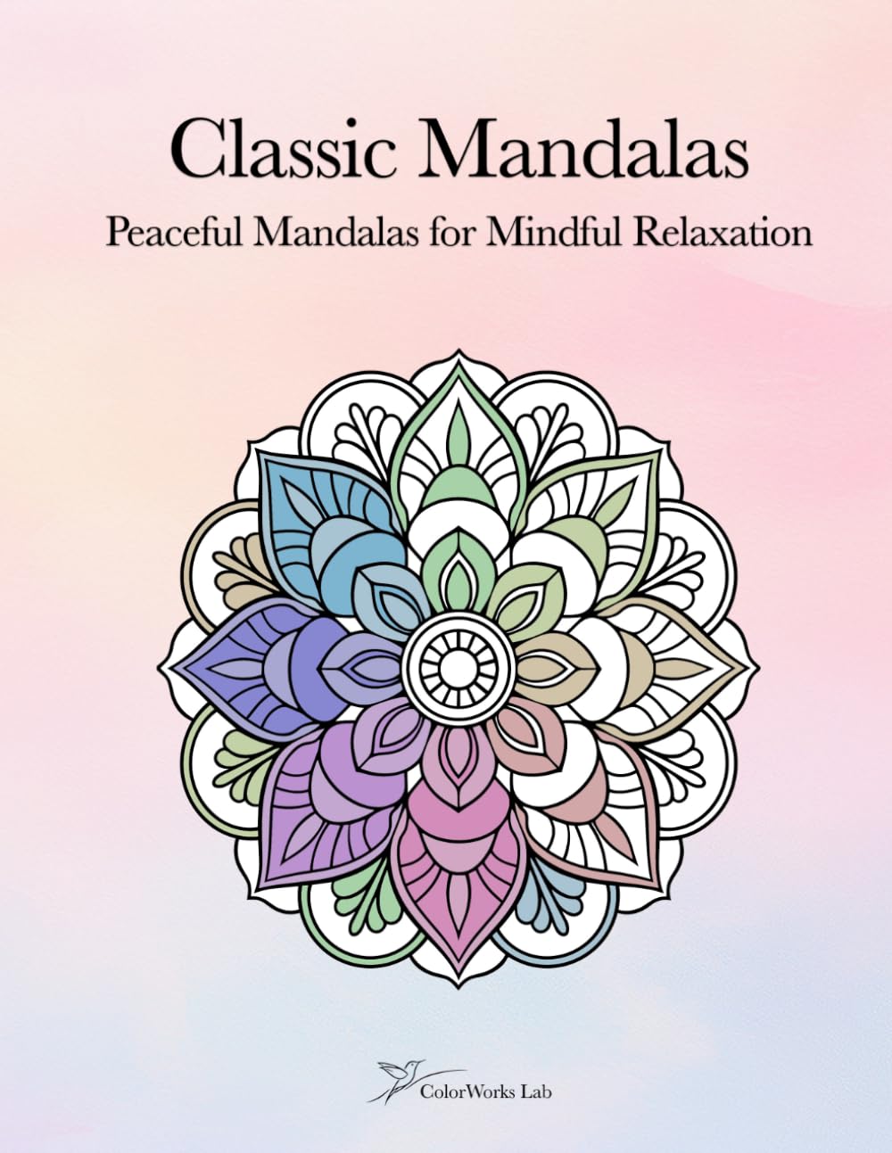 Classic Mandalas: Peaceful Mandalas for Mindful Relaxation