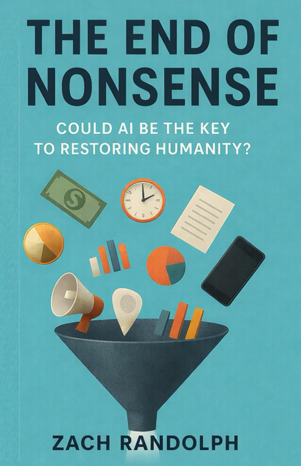 The End Of Nonsense: Could AI Be The Key To Restoring Humanity?