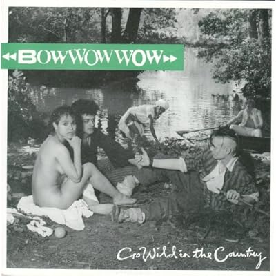 Go Wild In The Country - Bow Wow Wow 7" 45