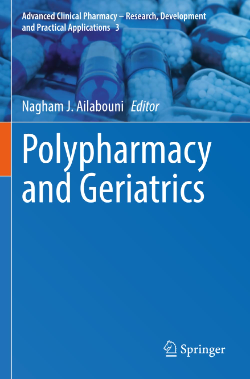 Polypharmacy and Geriatrics (Advanced Clinical Pharmacy - Research, Development and Practical Applications)