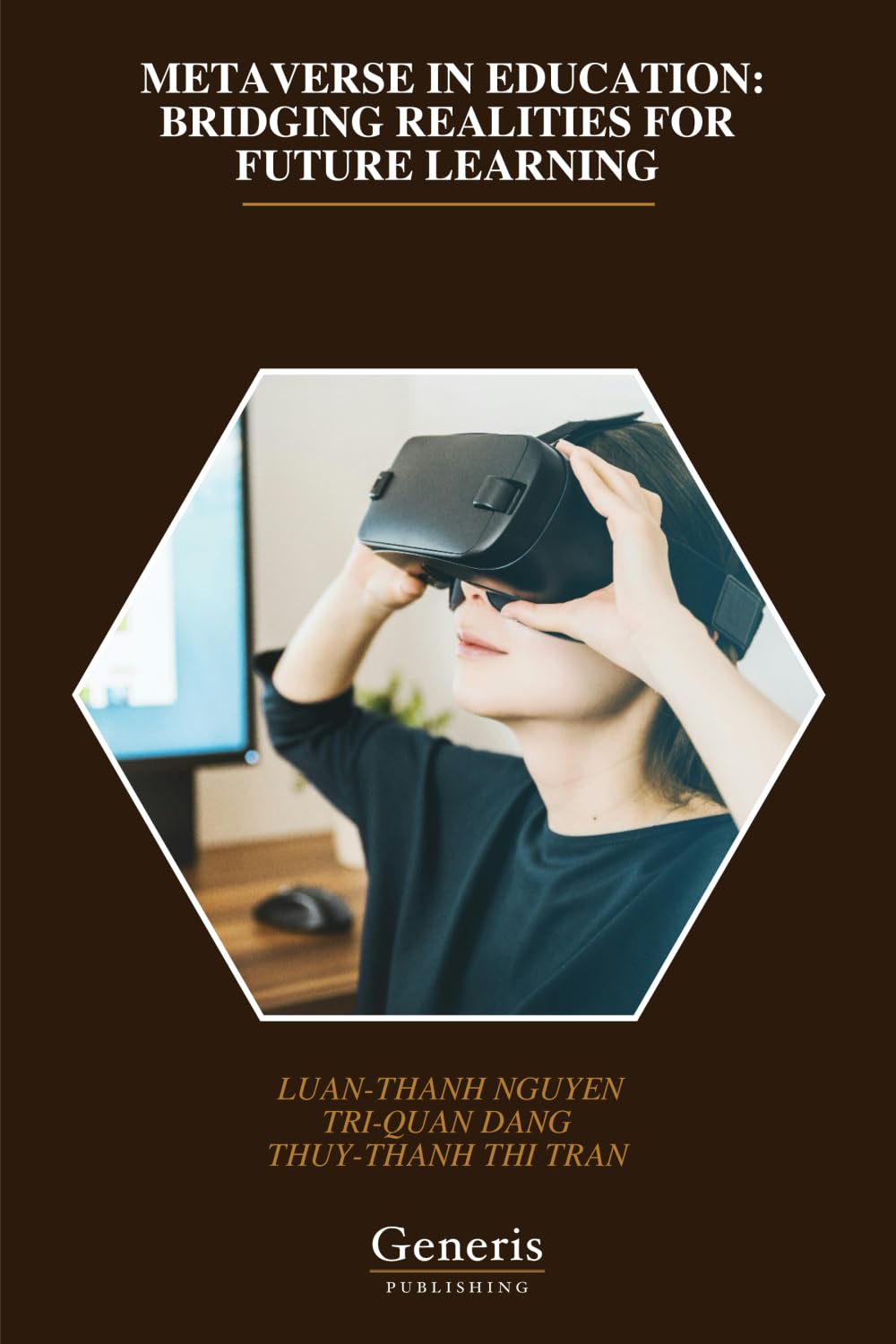 METAVERSE IN EDUCATION: BRIDGING REALITIES FOR FUTURE LEARNING