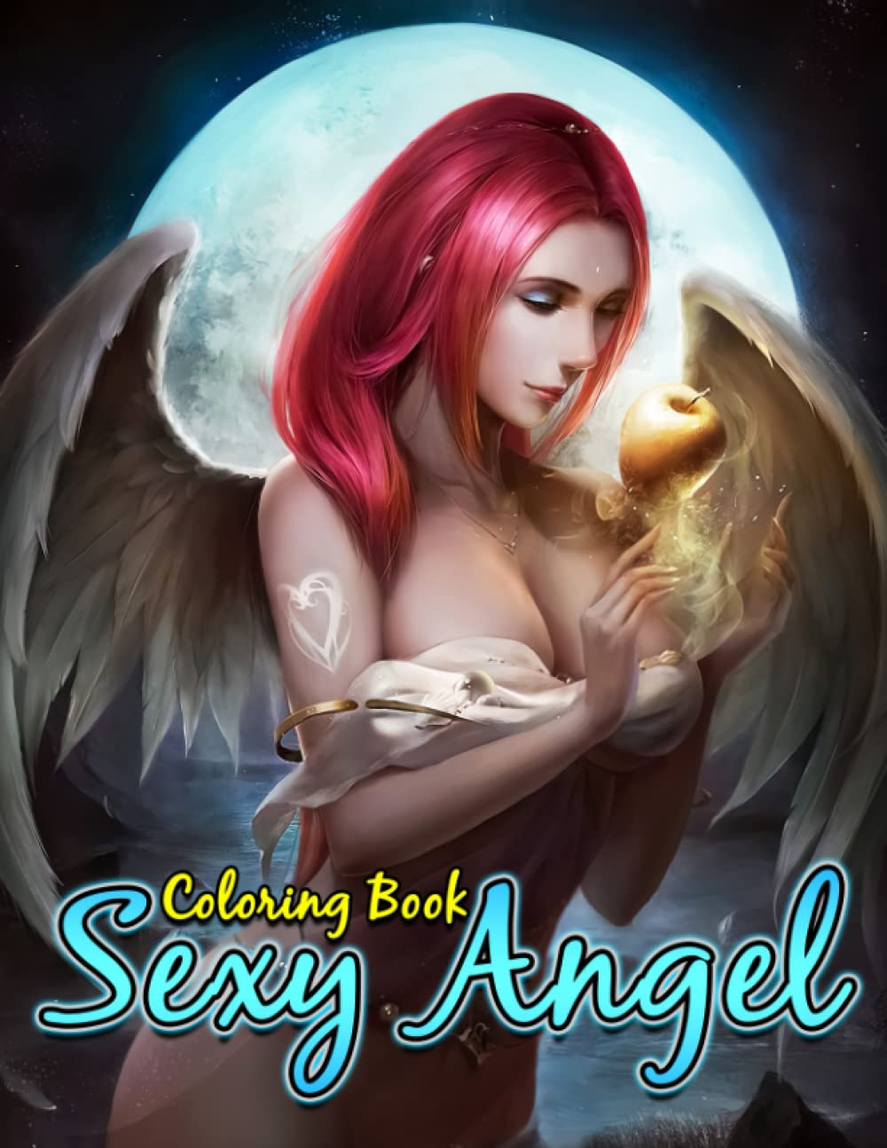 Sexy Angel Coloring Book: Beautiful Girls Coloring Pages With Incredible Illustrations For Adults Fun And Relaxation | Perfect Gift For Special Occasions
