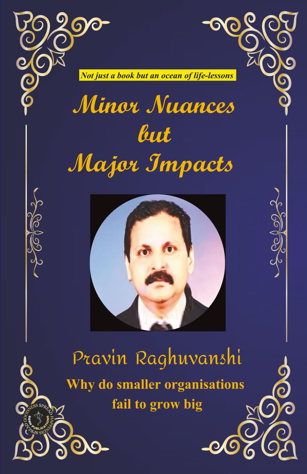 Minor Nuances But Major Impacts: Why Do Smaller Organisations Fail to Grow Big?