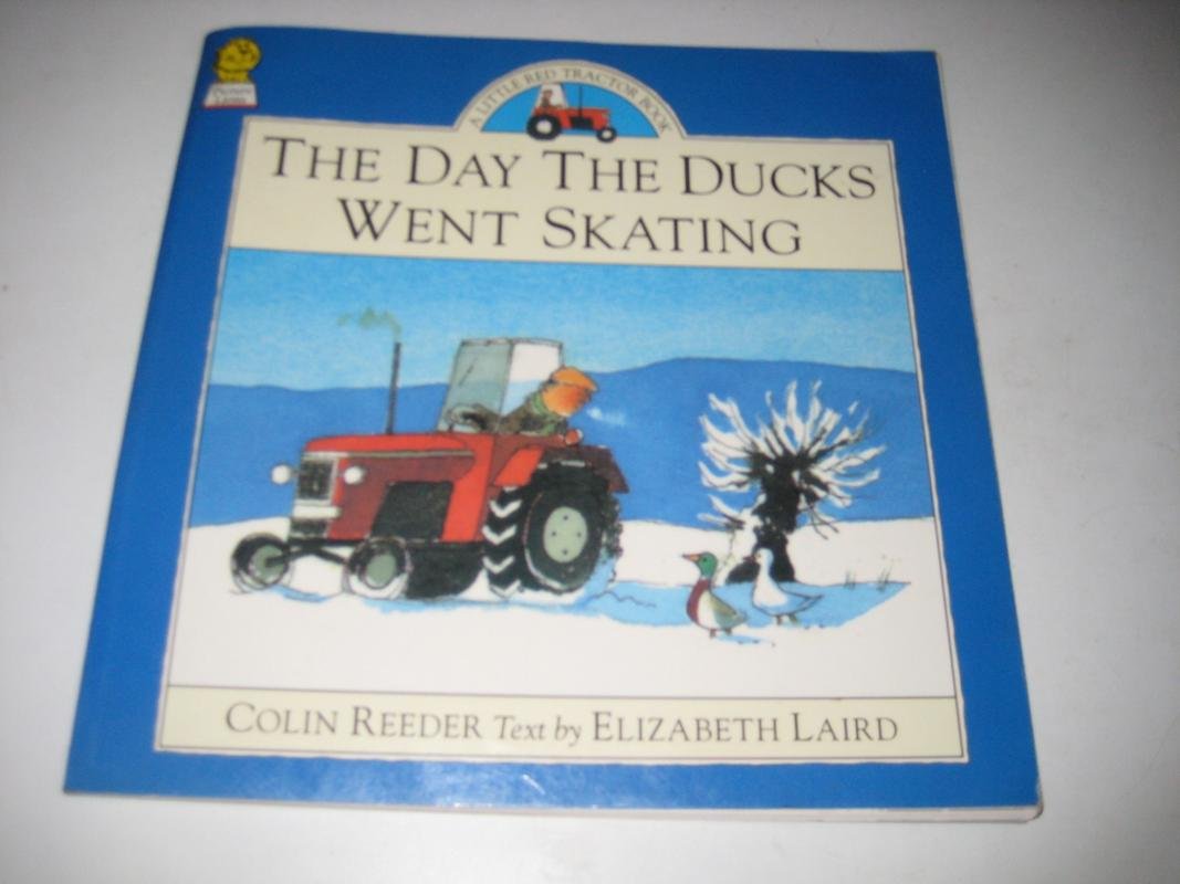 The Day the Ducks Went Skating (Little Red Tractor Books): Amazon.co.uk ...
