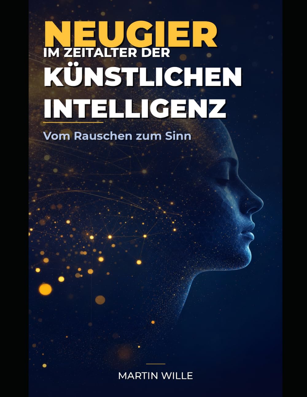Neugier im Zeitalter der Künstlichen Intelligenz: Vom Rauschen zum Sinn