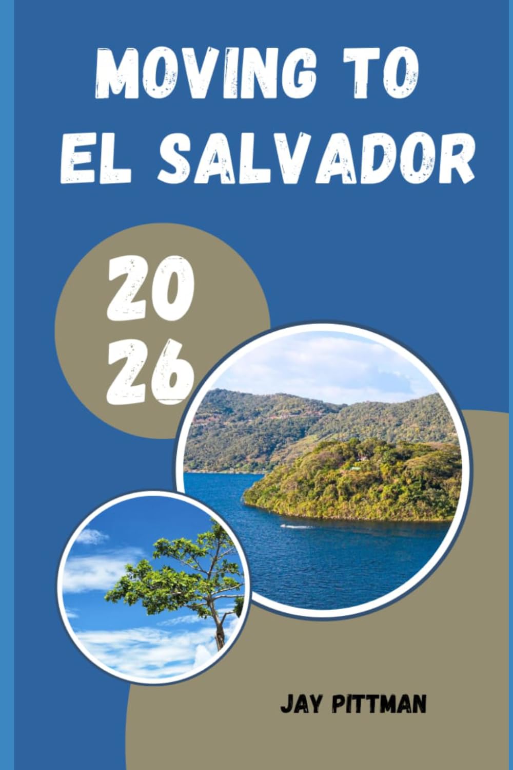 MOVING TO EL SALVADOR 2026: Everything You Need to Know About Visas, Housing, Healthcare, Banking, and Daily Life in El Salvador