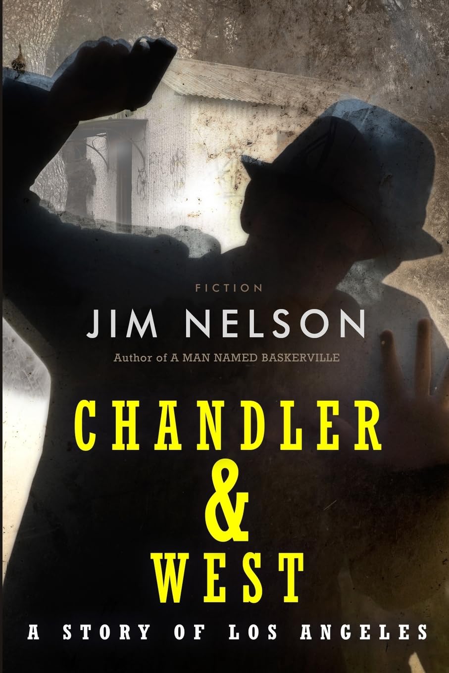 Chandler & West: A Story of Los Angeles