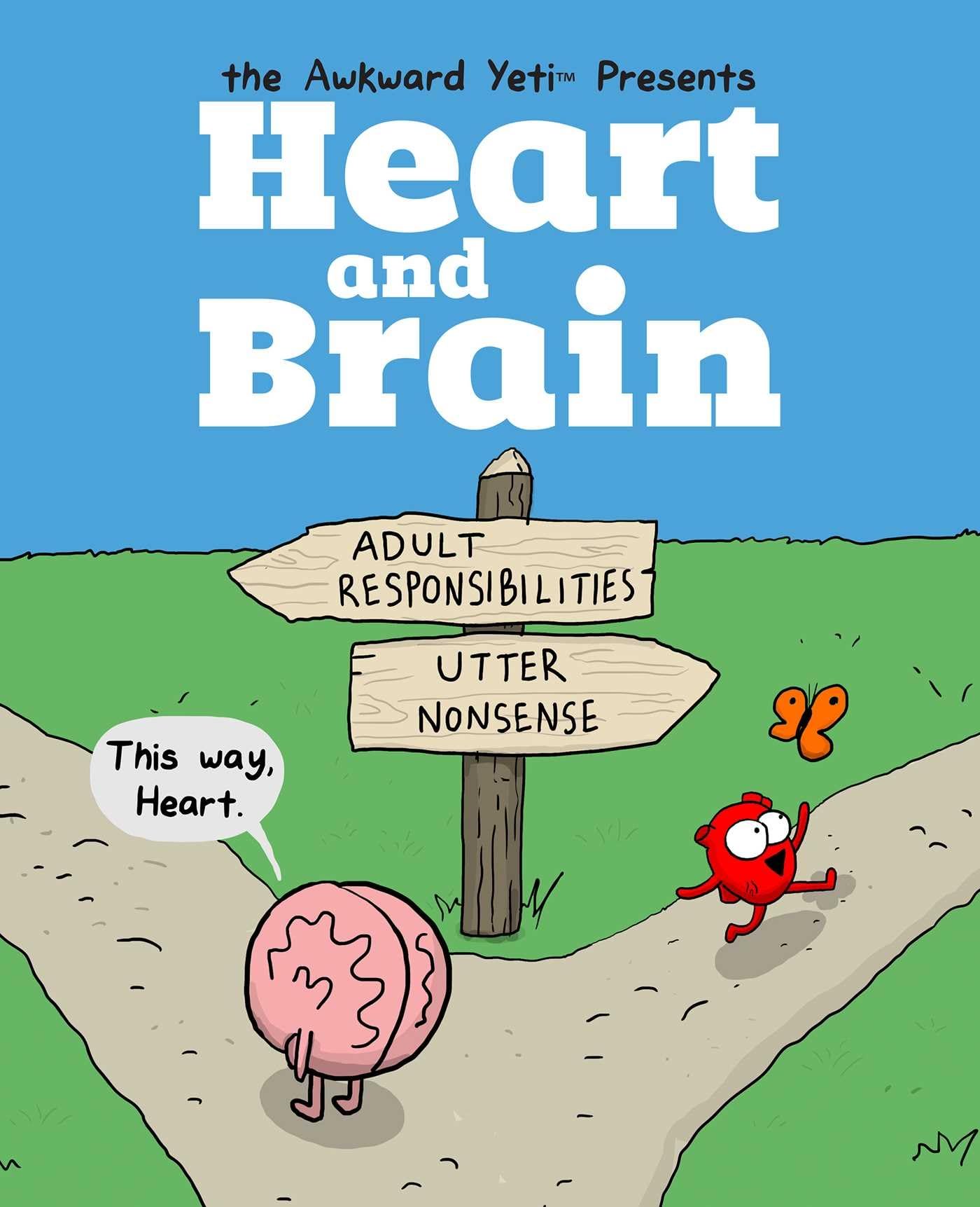 Heart and Brain: An Awkward Yeti Collection (Volume 1)