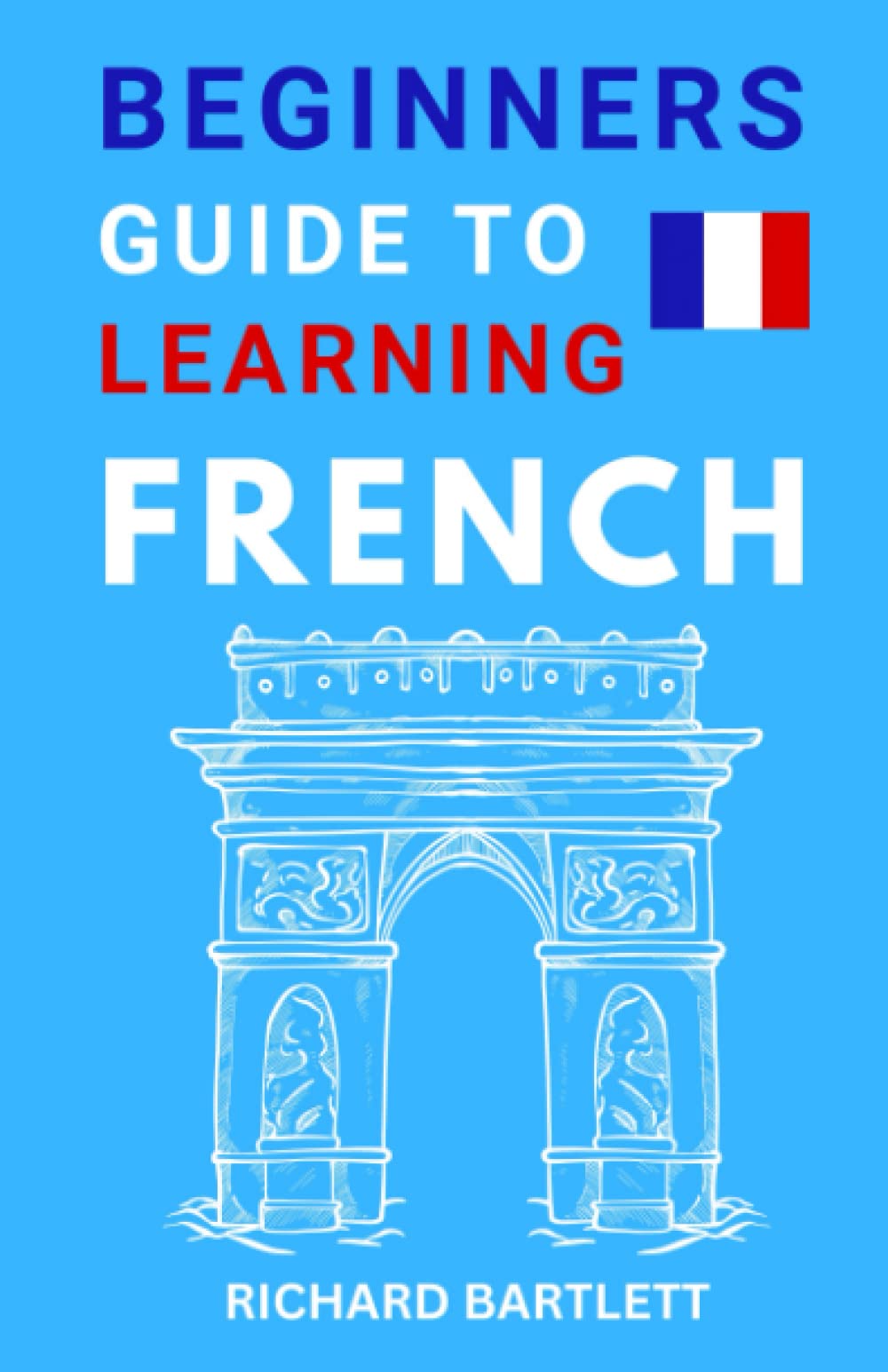 Beginners Guide To Learning French