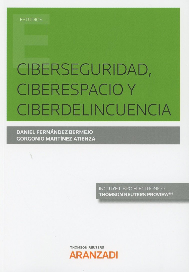 Ciberseguridad, Ciberespacio y Ciberdelincuencia (Monografía)