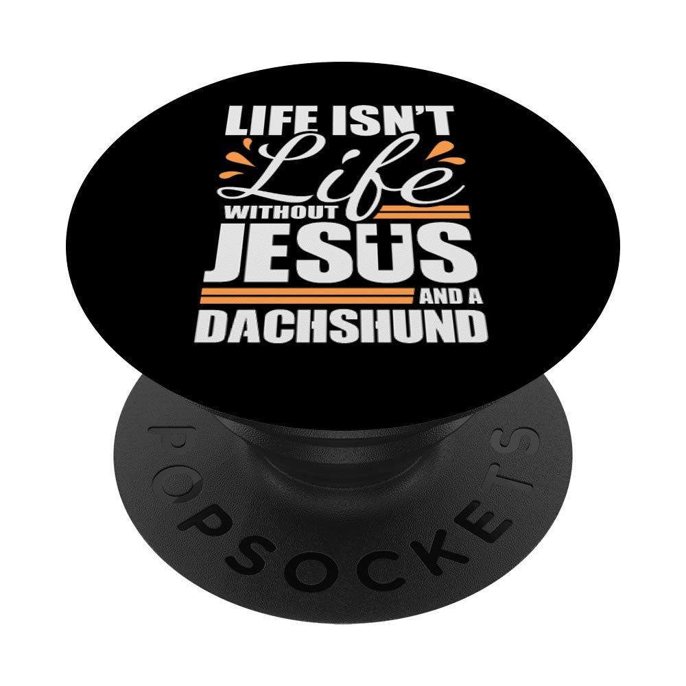 Dachshund Life with Jesus and a Weenie Dog