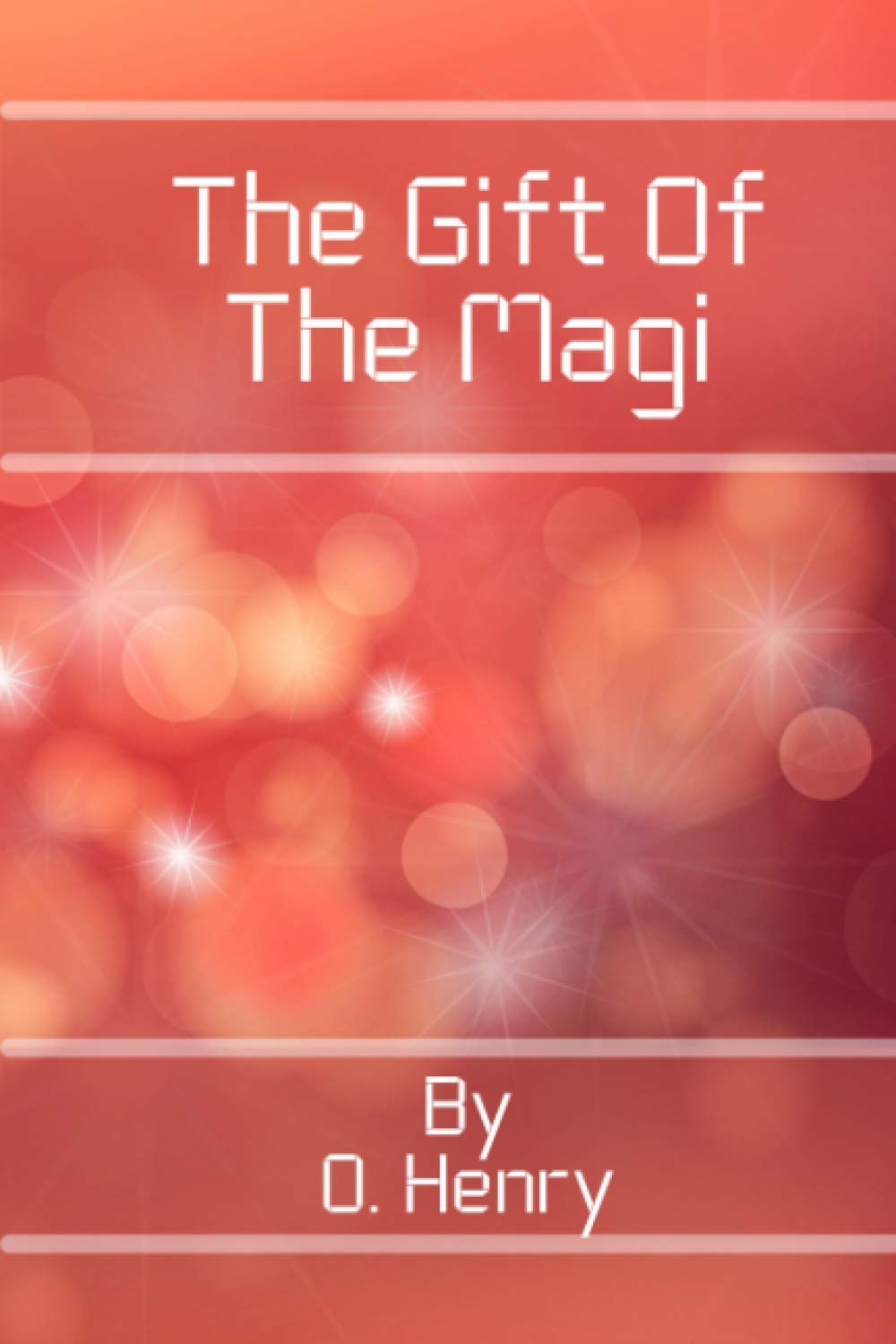 The Gift of the Magi by O. Henry (Annotated): 2021 New Edition