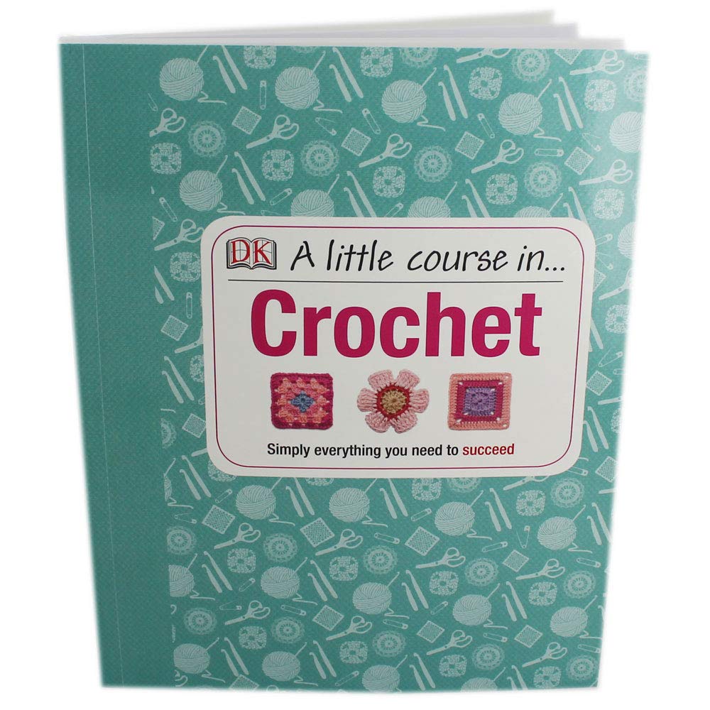 Dorling Kindersley DK A Little Course In Crochet