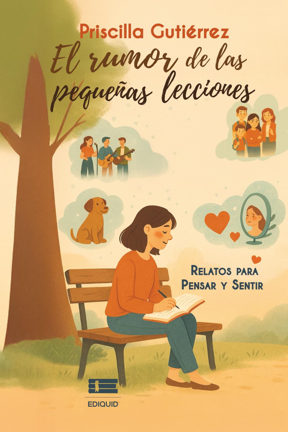 El rumor de las pequeñas lecciones: Relatos para pensar y sentir