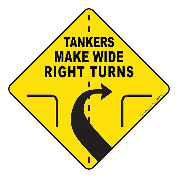 Buy Tankers Make Wide Right Turns Sign Vinyl Sticker Trailer Label