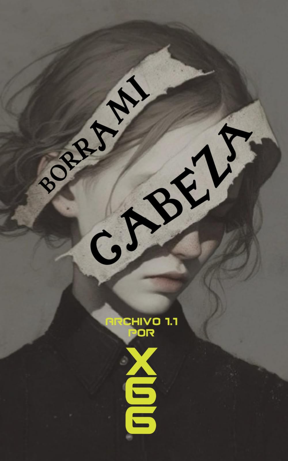 Borra Mi Cabeza: Una odisea surrealista de ciencia ficción (ARCHIVO 1)