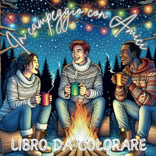 IN CAMPEGGIO CON AMICI: LIBRO DA COLORARE