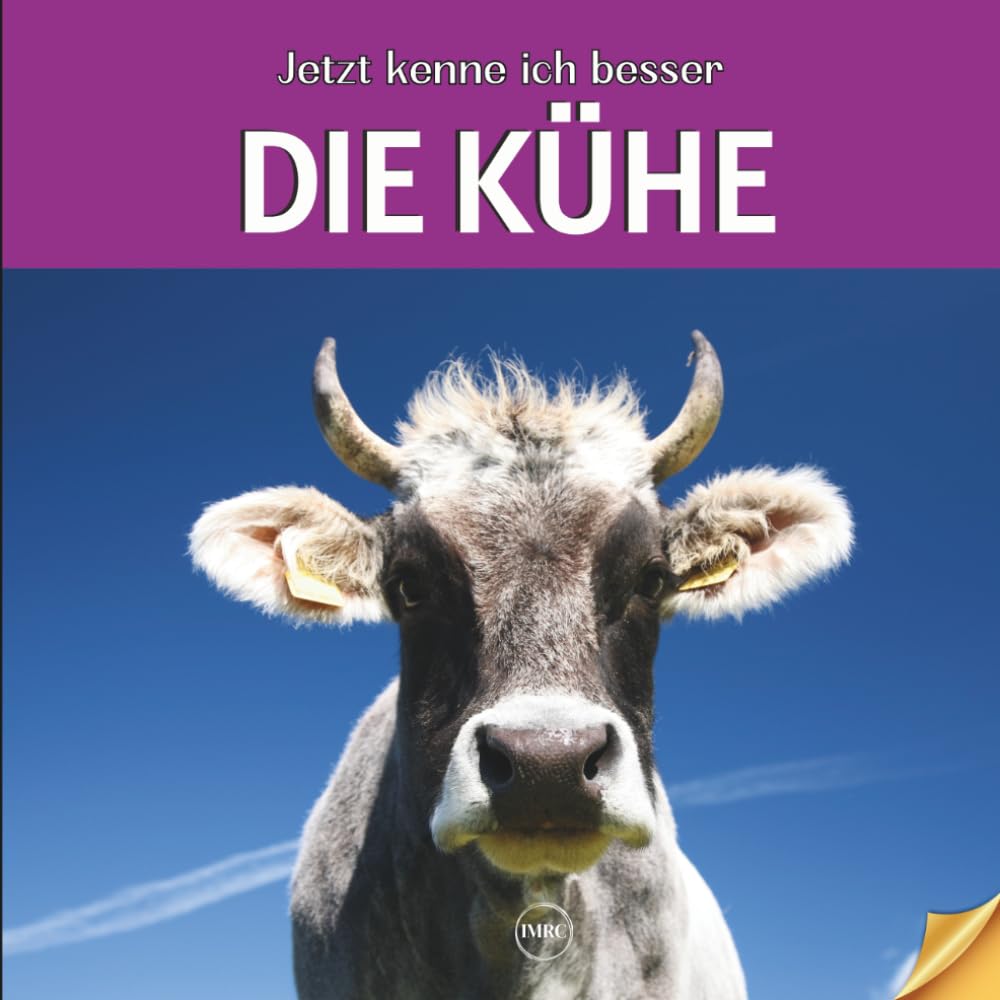 Jetzt kenne ich besser die Kühe: Buch über Kühe, für Kinder ab 6 Jahren