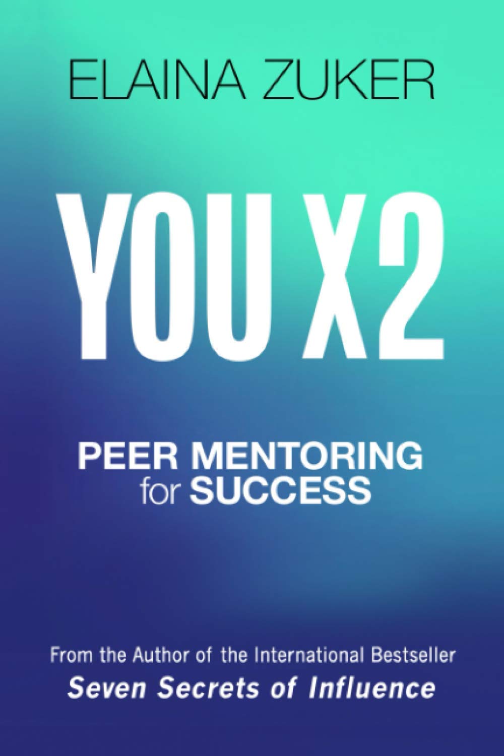 YOU X 2: Peer Mentoring for Success