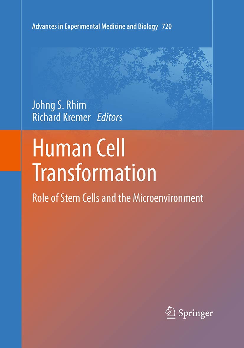Human Cell Transformation: Role of Stem Cells and the Microenvironment ...