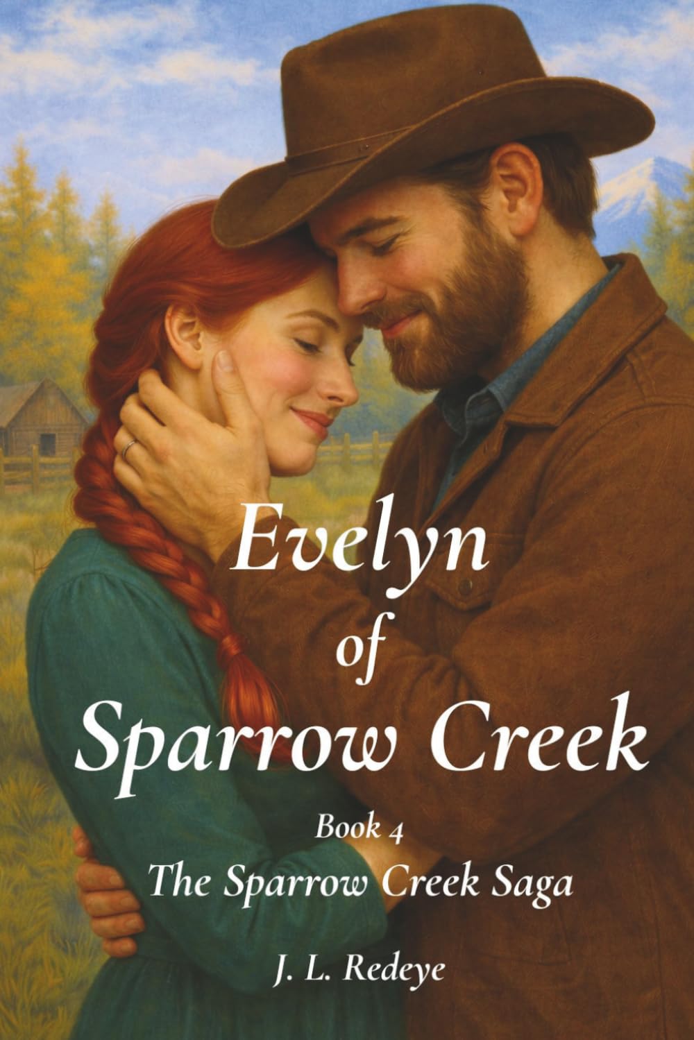 Evelyn of Sparrow Creek Book 4 of the Sparrow Creek Saga: A Slow-Burn Western Historical Romance in 1880s Colorado