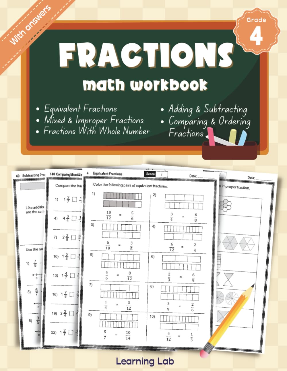 Fractions Math Workbook Grade 4: Equivalent Fractions, Converting Improper Fractions to Mixed Numbers, Adding & Subtracting Proper Improper Fractions ... Comparing & Ordering Fractions | With Answers