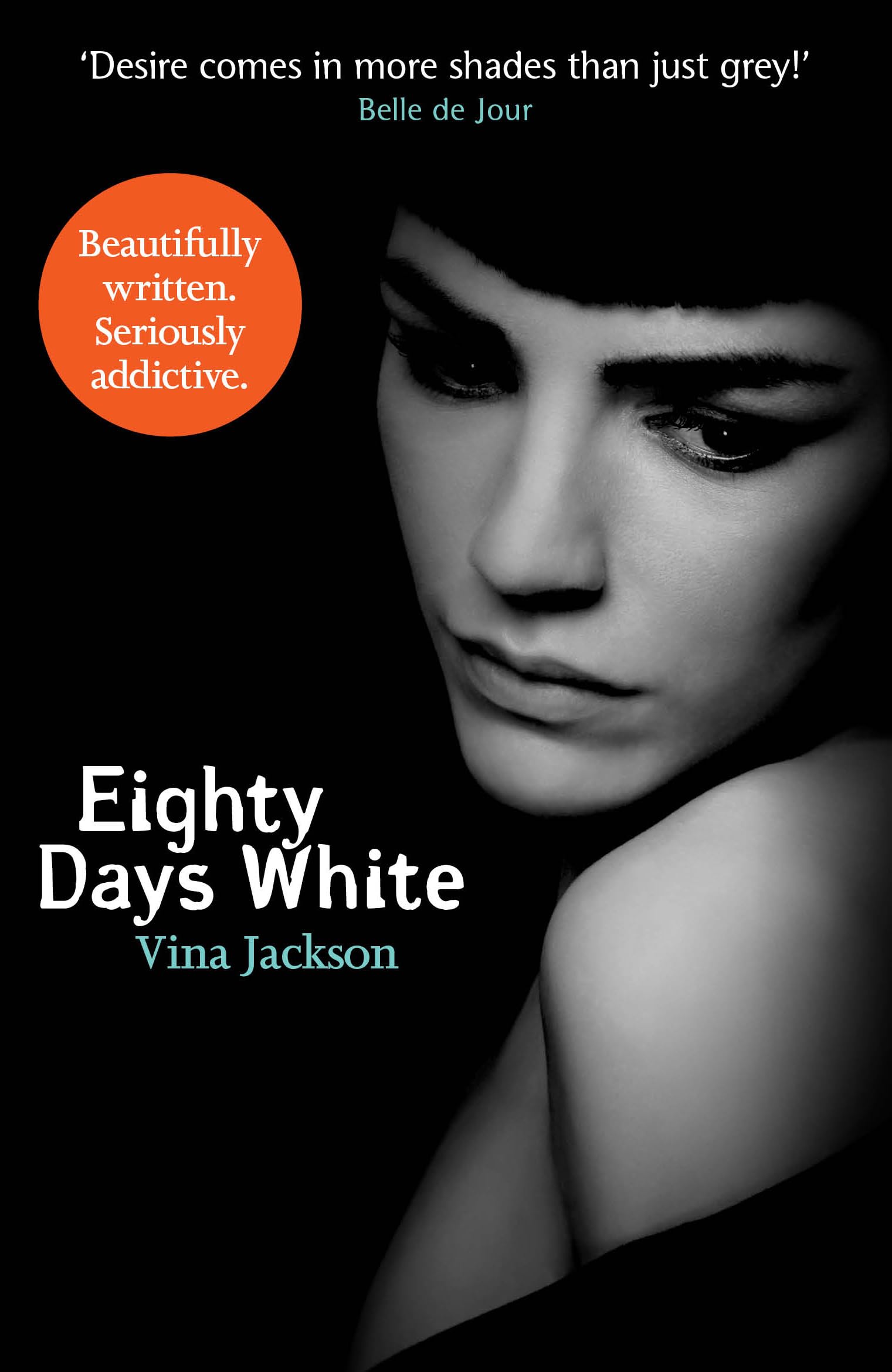 Eighty Days White: The fifth and stunning conclusion to the pulse-racing romantic series