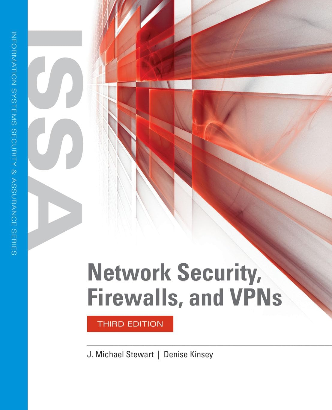 Network Security, Firewalls, and VPNs: . (Issa)