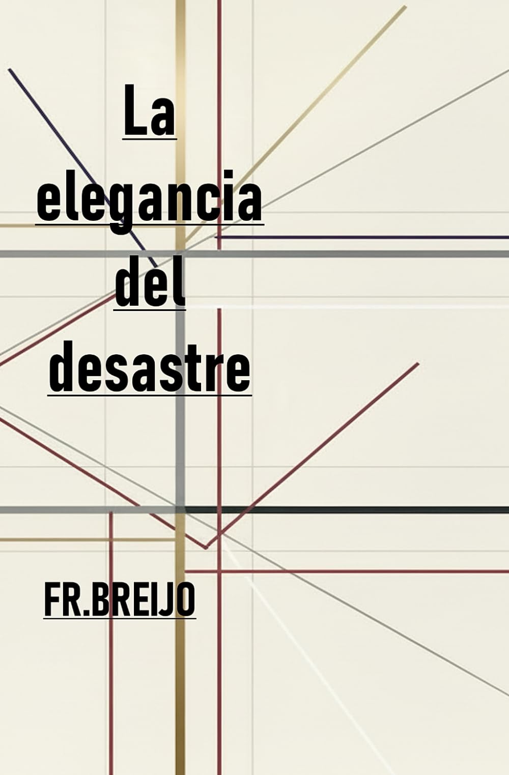 La elegancia del desastre (HUMOR IRÓNICO)