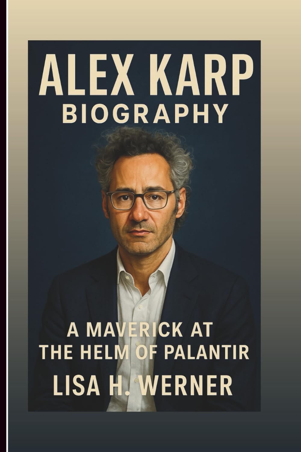 ALEX KARP BIOGRAPHY: A Maverick At The Helm Of Palantir