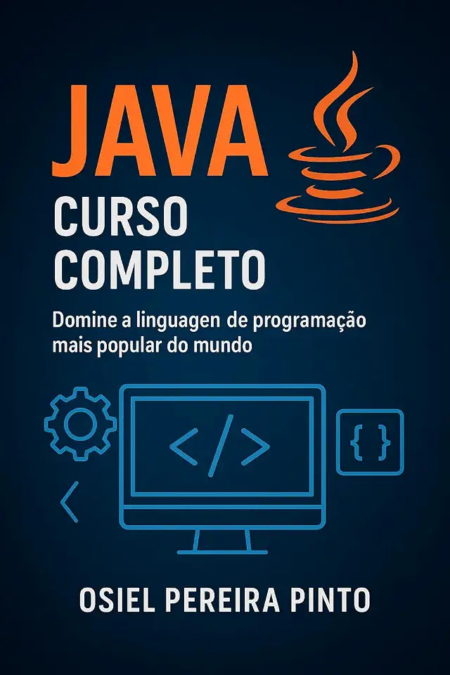 Java: Curso Completo: Domine a linguagem de programação mais popular do mundo